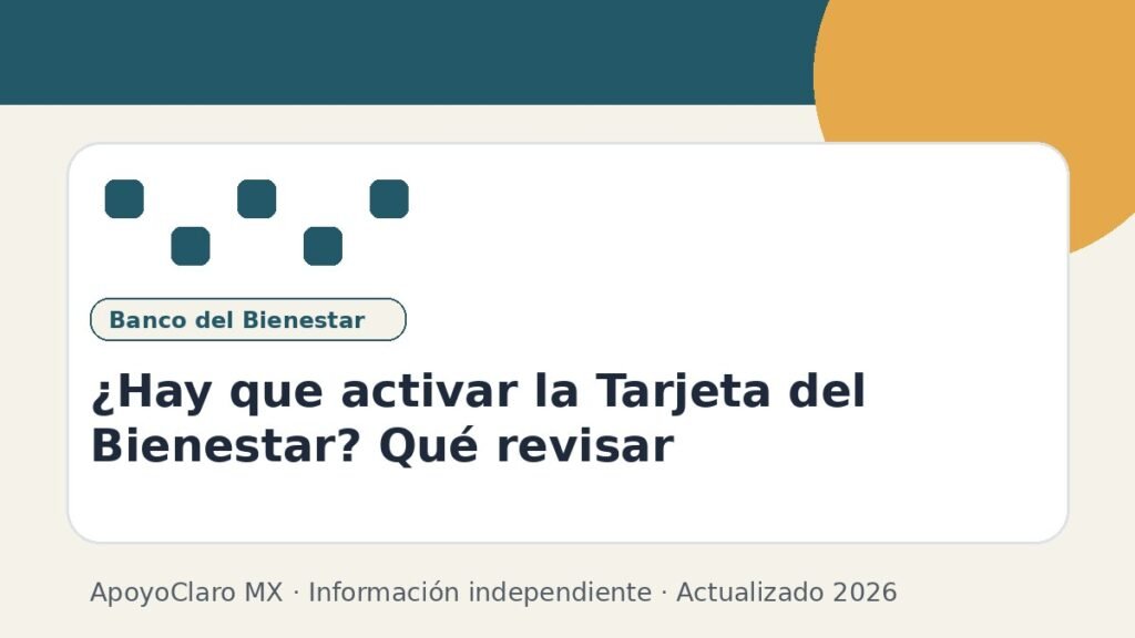 ¿Hay que activar la Tarjeta del Bienestar? Qué revisar
