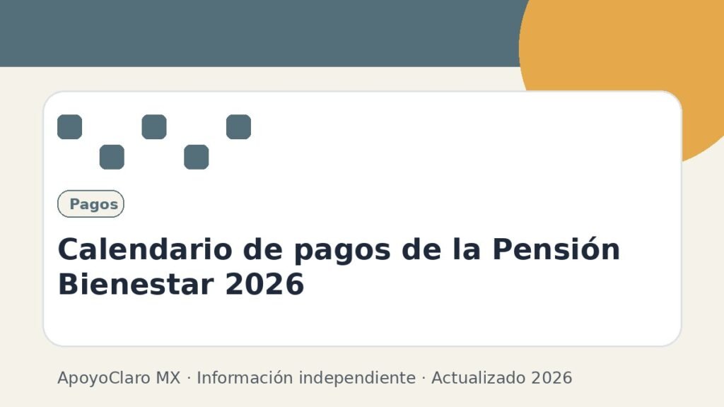 Calendario de pagos de la Pensión Bienestar 2026