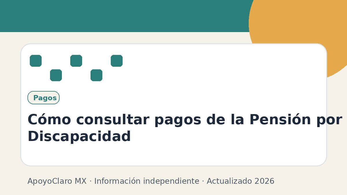 Cómo consultar pagos de la Pensión por Discapacidad