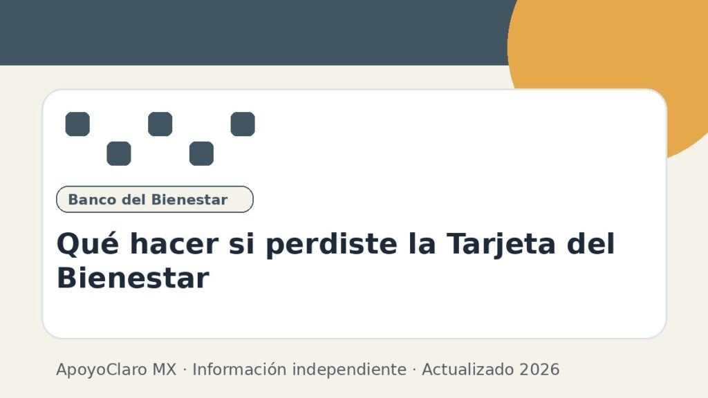 Qué hacer si perdiste la Tarjeta del Bienestar