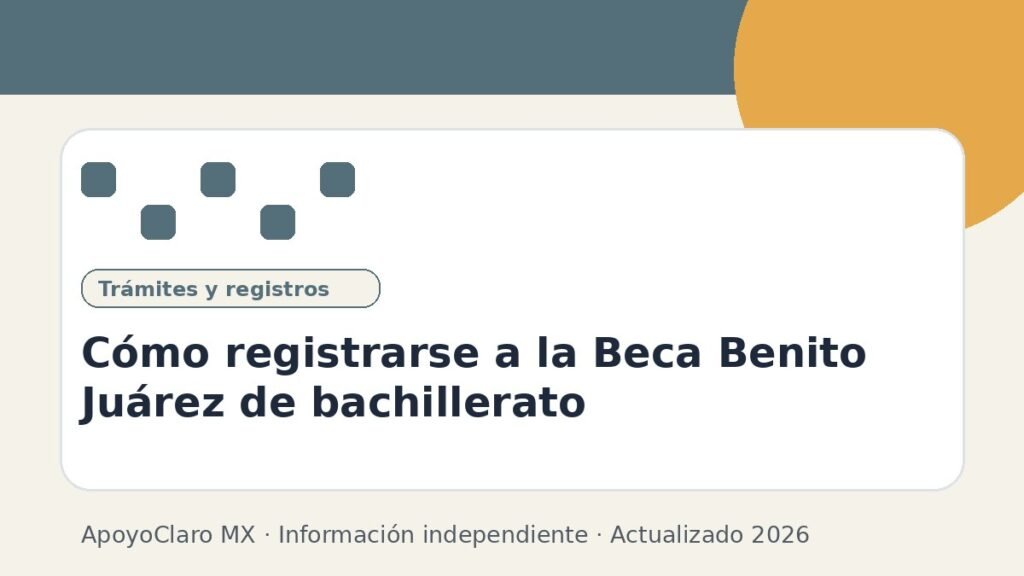 Cómo registrarse a la Beca Benito Juárez de bachillerato
