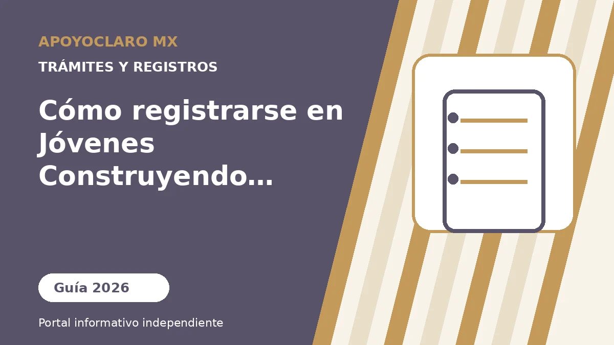 Cómo registrarse en Jóvenes Construyendo el Futuro