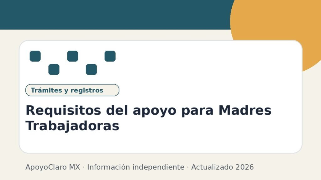 Requisitos del apoyo para Madres Trabajadoras