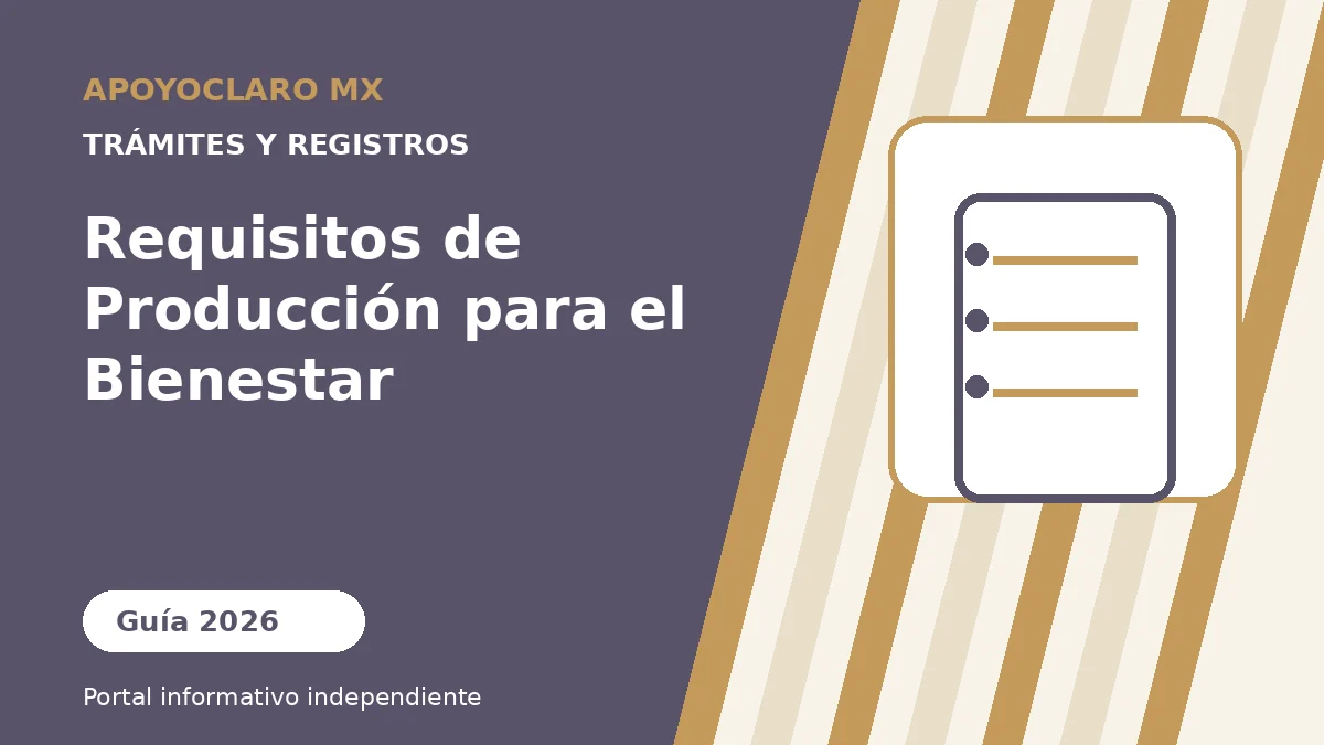 Requisitos de Producción para el Bienestar
