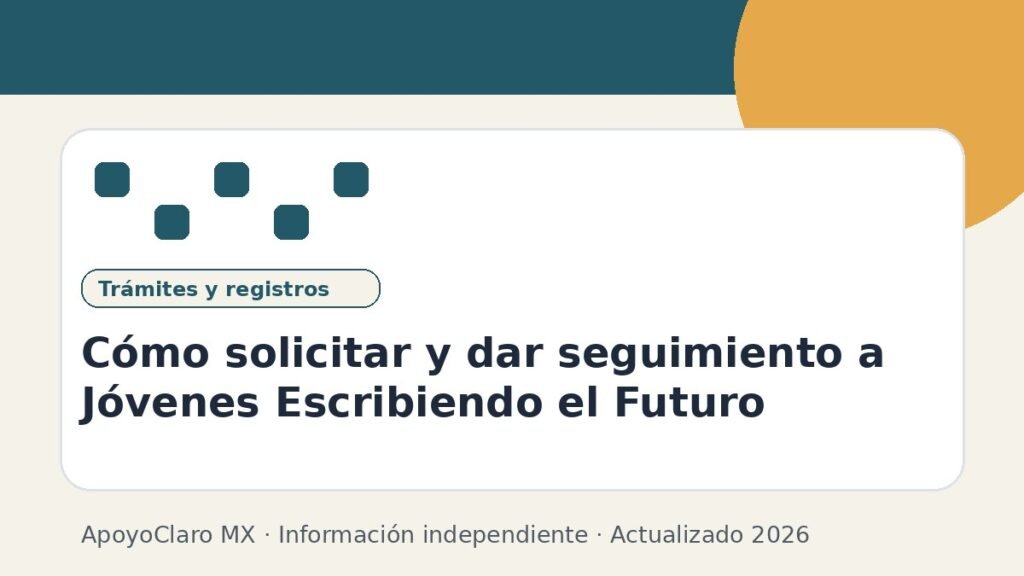 Cómo solicitar y dar seguimiento a Jóvenes Escribiendo el Futuro